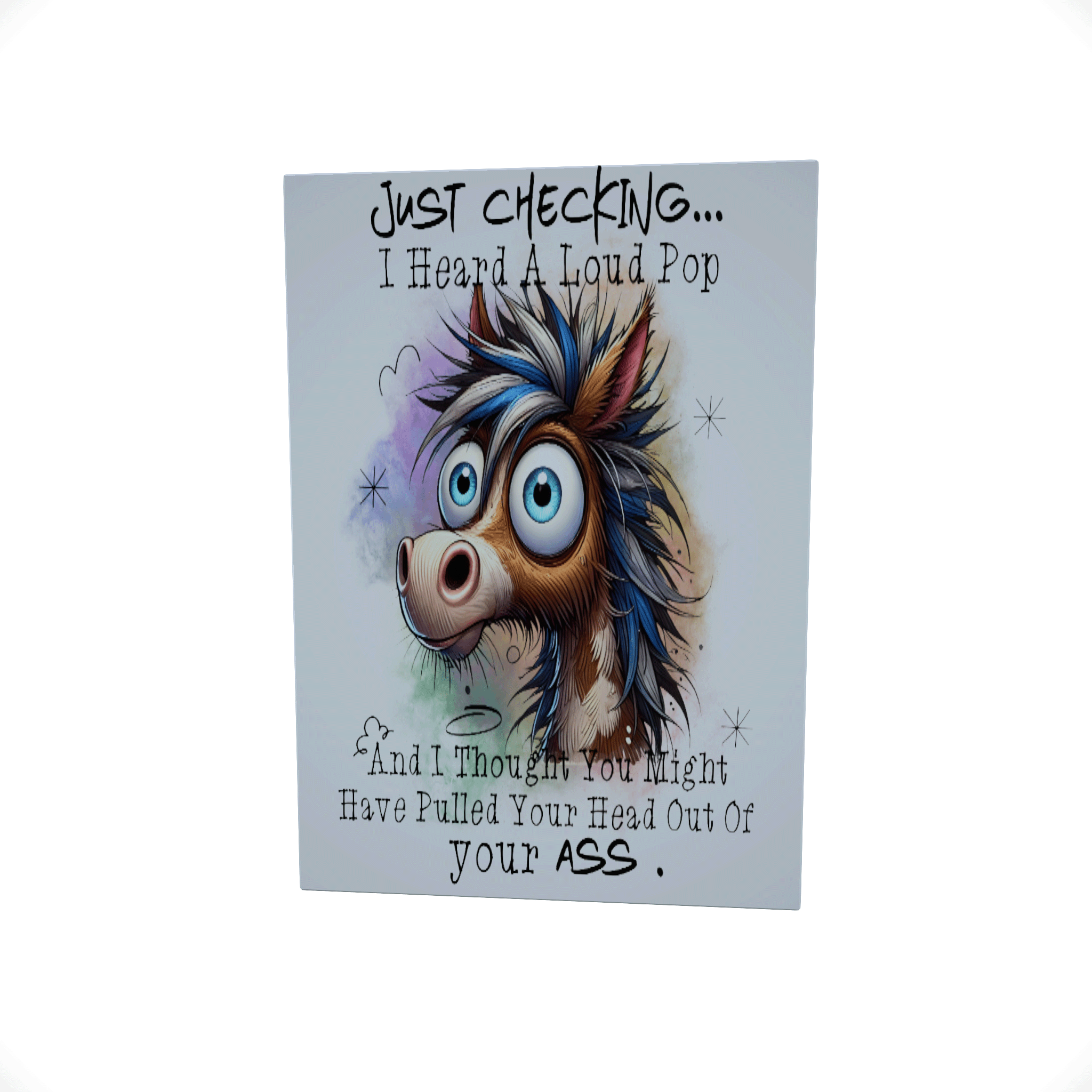 Just Checking.. I Heard... Glossy Aluminium Print